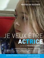 Je veux être actrice