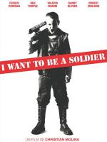 I want to be a soldier